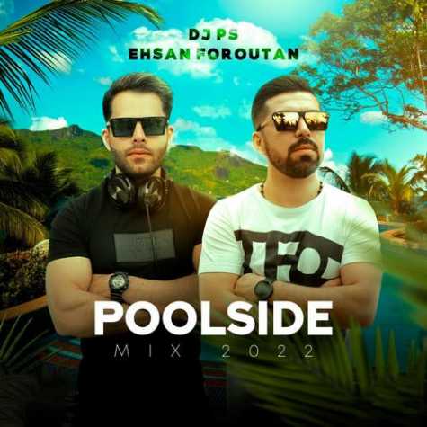 Dj Ps & Ehsan Foroutan